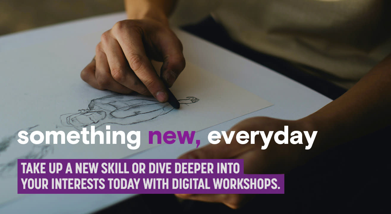 Cakes. Cartoons. Crafts. Create something everyday with digital workshops!