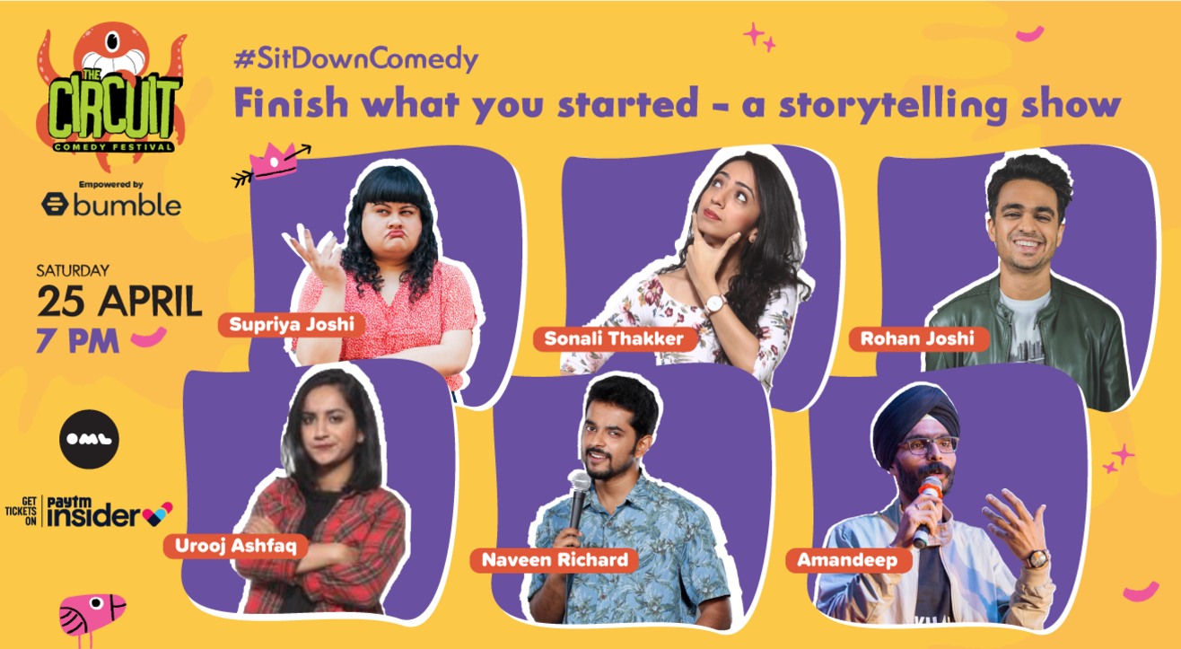 Finish what you started - A storytelling show ft. Rohan Joshi, Supriya Joshi, Urooj & more!