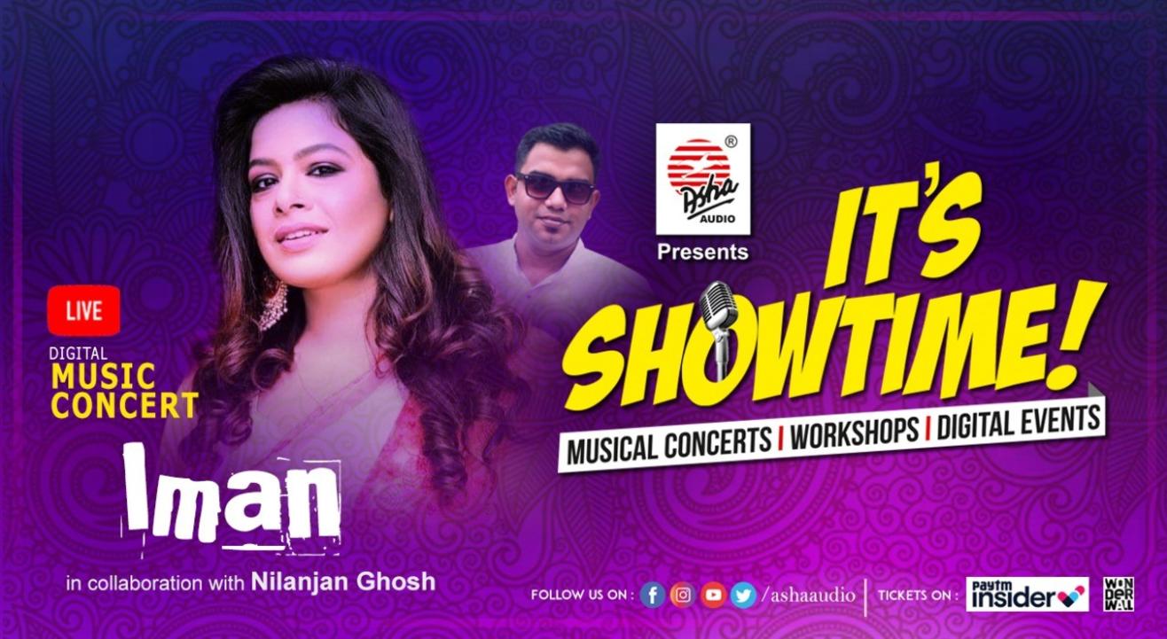 It's Showtime! Iman Chakraborty - LIVE DIGITAL Musical Concert