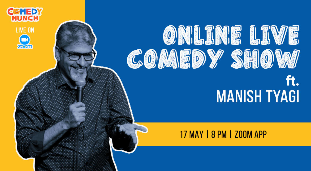 Comedy Munch : Online live comedy Show ft. Manish Tyagi