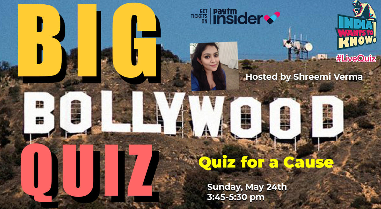 BIG BOLLYWOOD QUIZ : Quiz for a Cause (India Wants To Know)