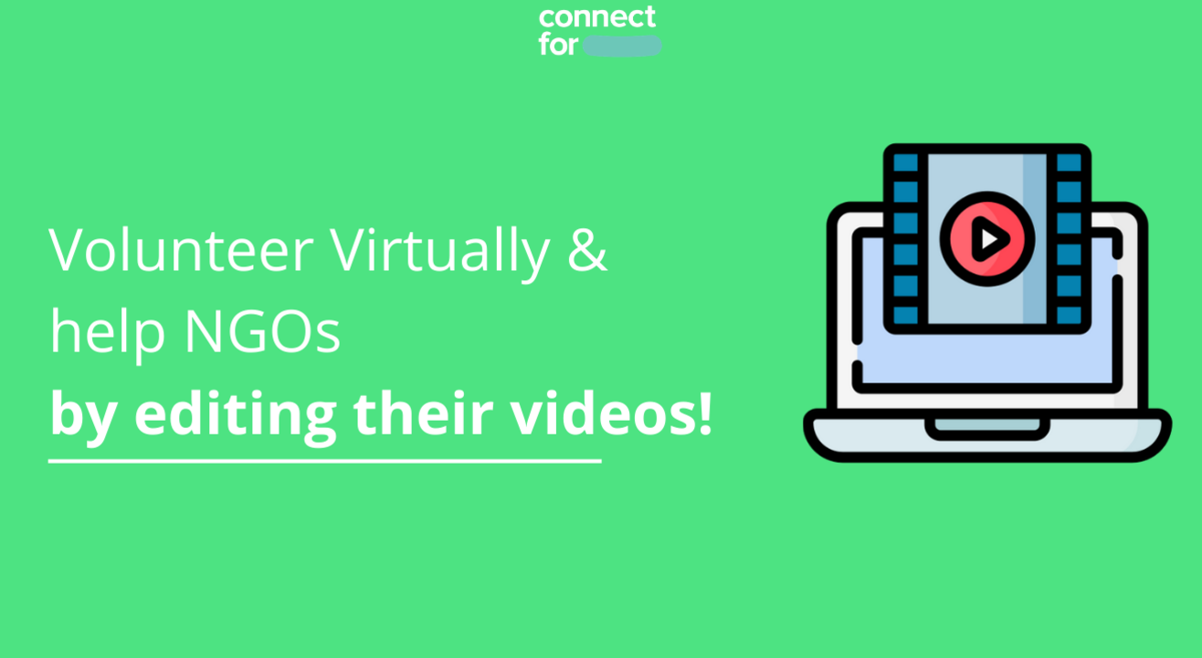 Volunteer to edit videos for an NGO