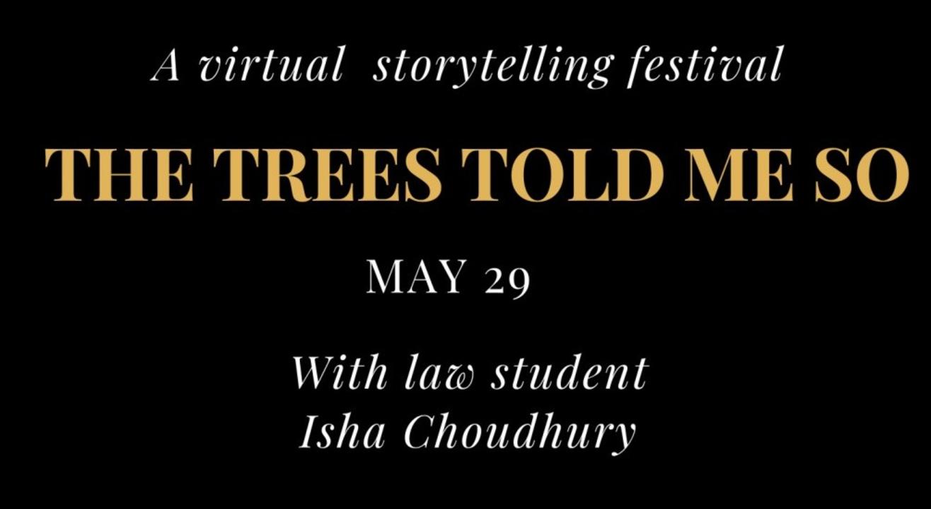 The Trees Told Me So, a virtual storytelling festival, May 29