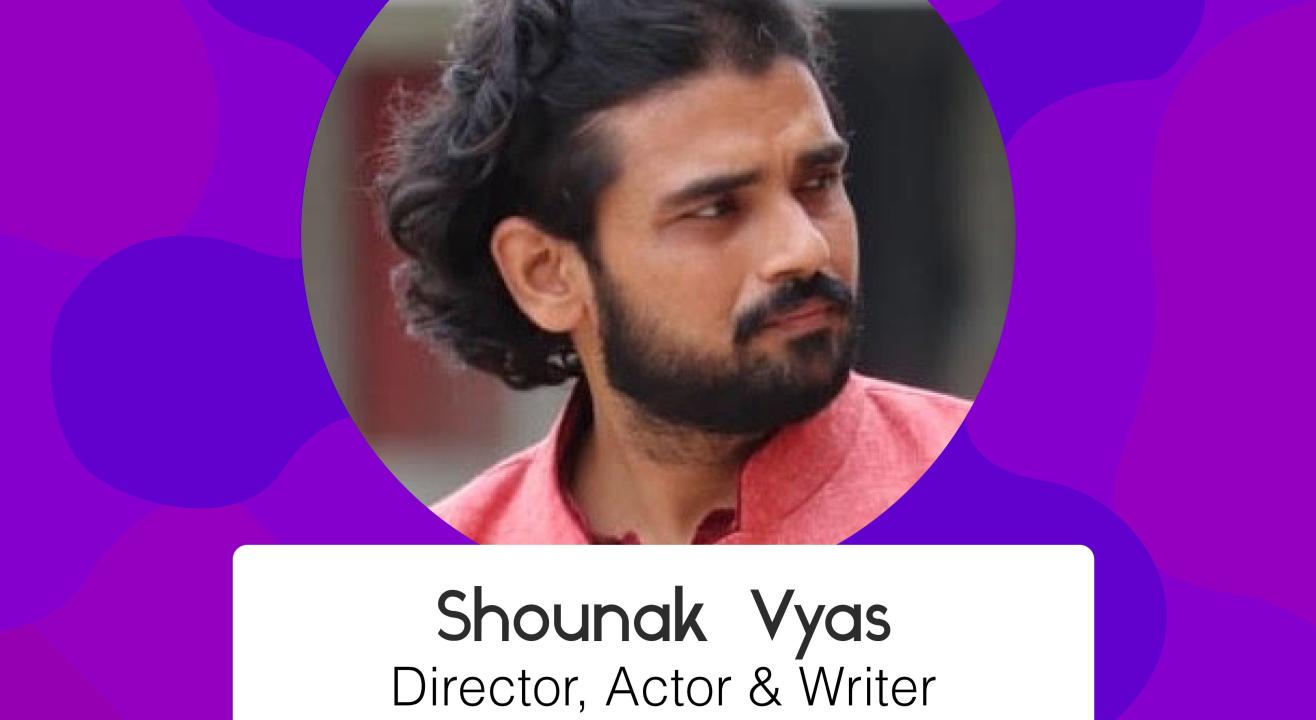 Instagram LIVE with Shounak Vyas - Director, Actor, Writer.