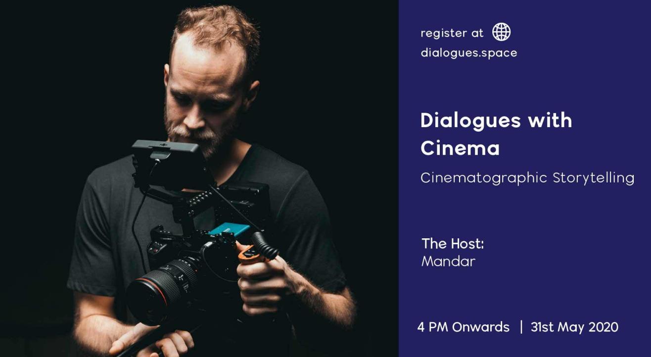 Dialogues with Cinema (Cinematographic Storytelling)