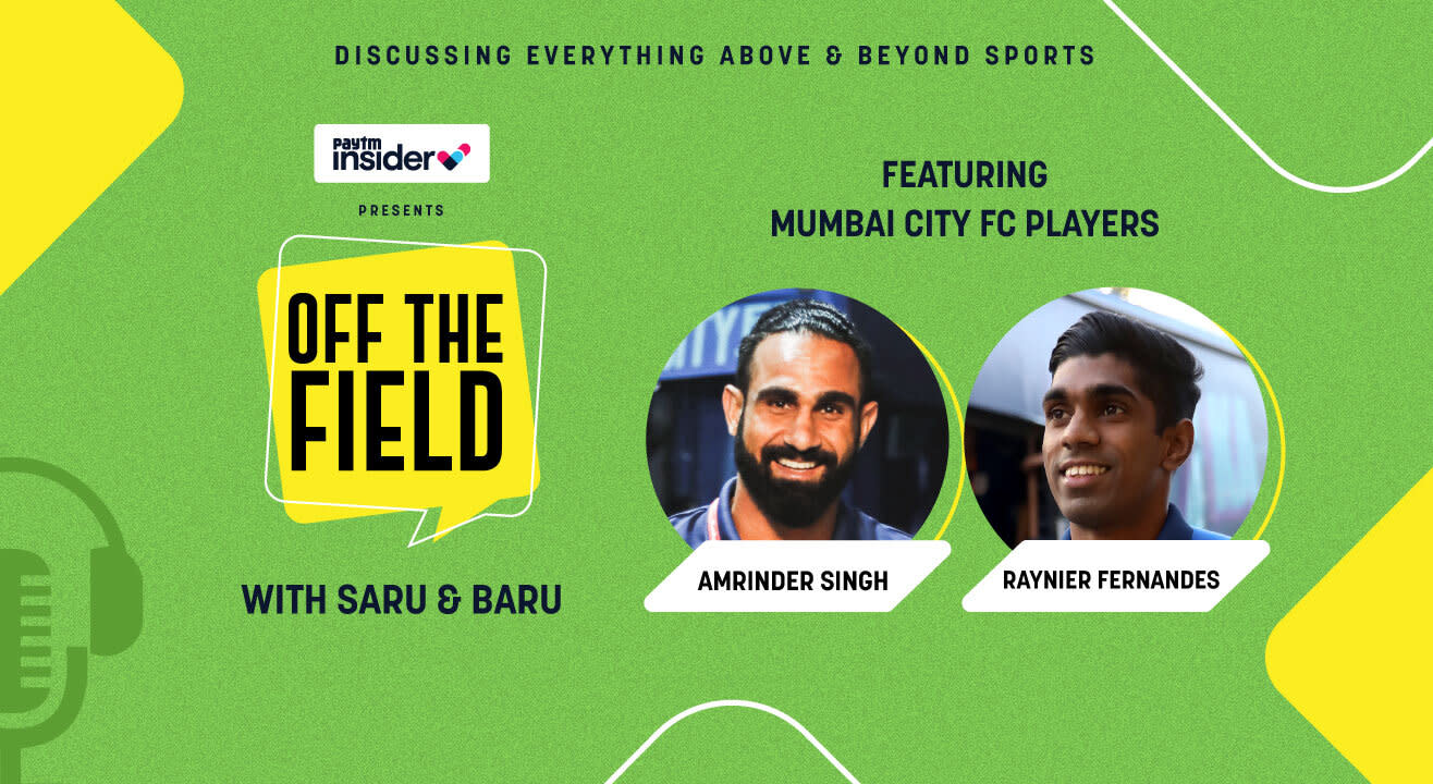 Off The Field with Saru & Baru ft. Amrinder Singh and Raynier Fernandes