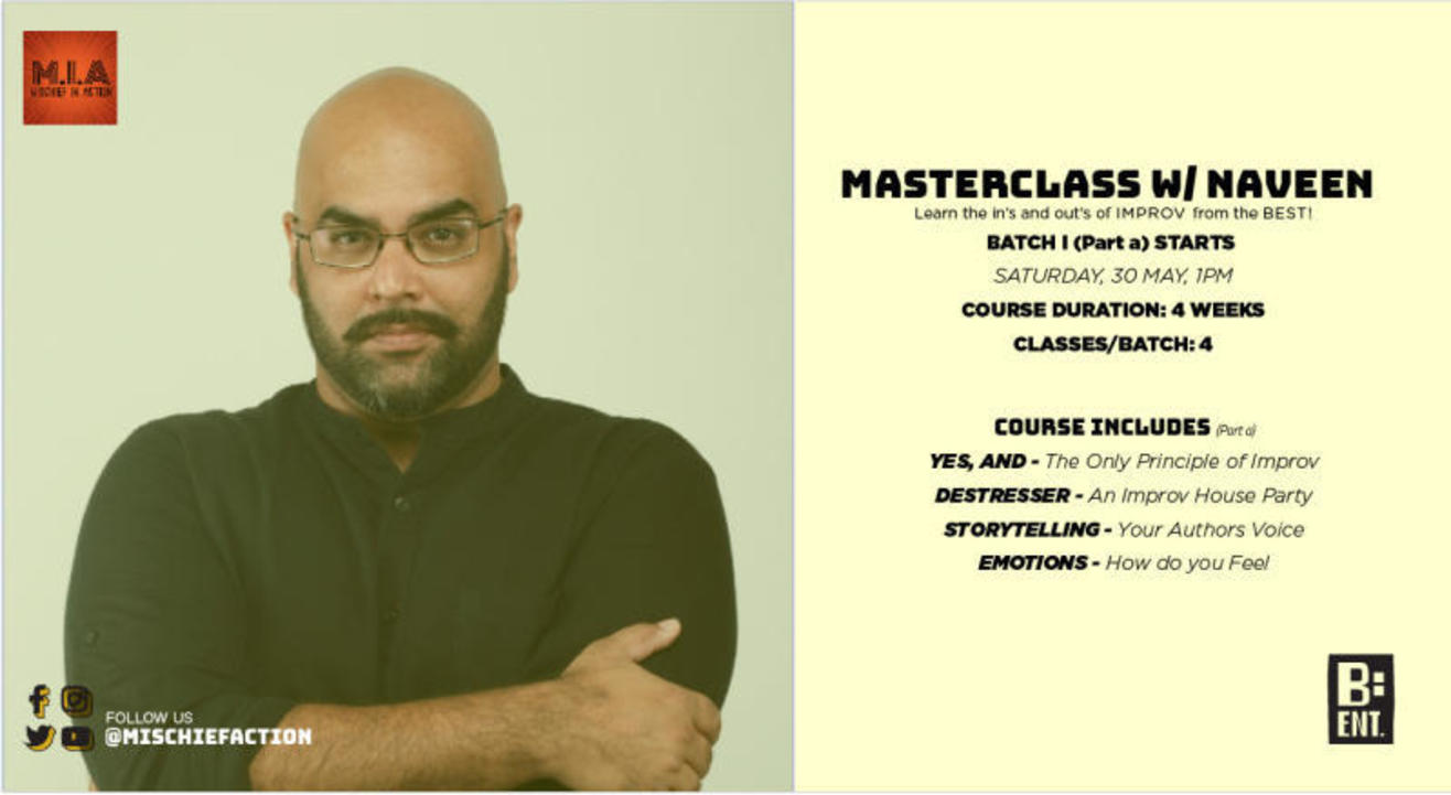 Sanitise & Improvise - Masterclasses w/ Naveen Kaushik