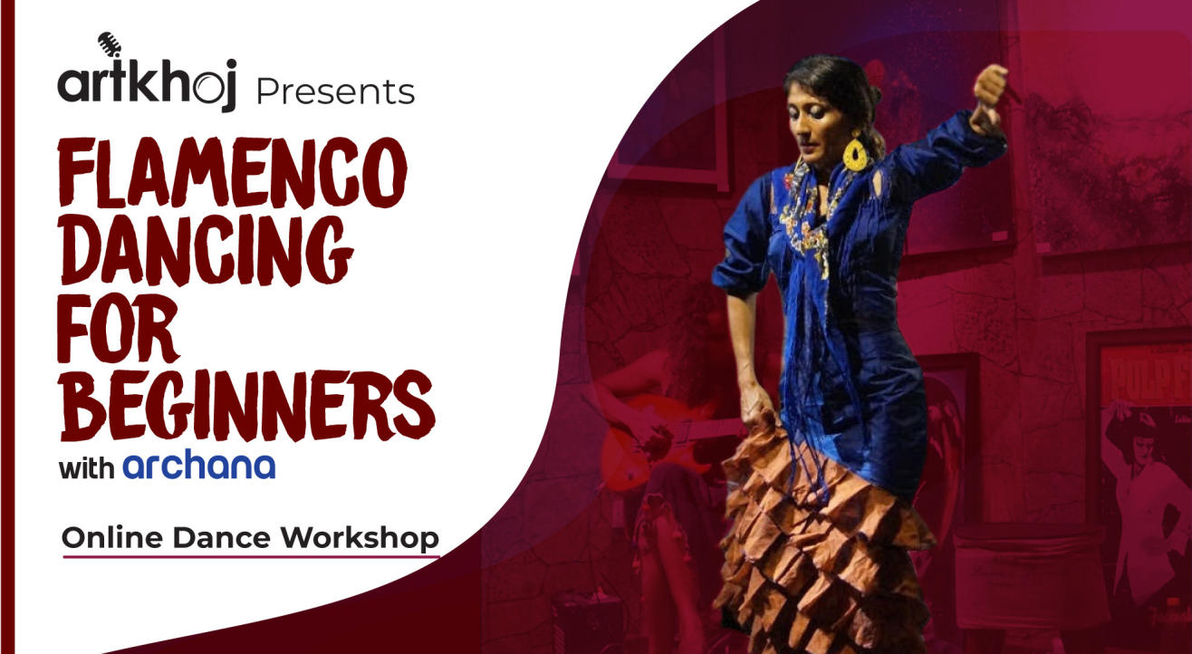 Flamenco Dancing for Beginners - An Online Workshop by Artkhoj