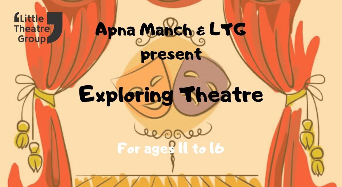 Exploring Theatre - For ages 11 to 16