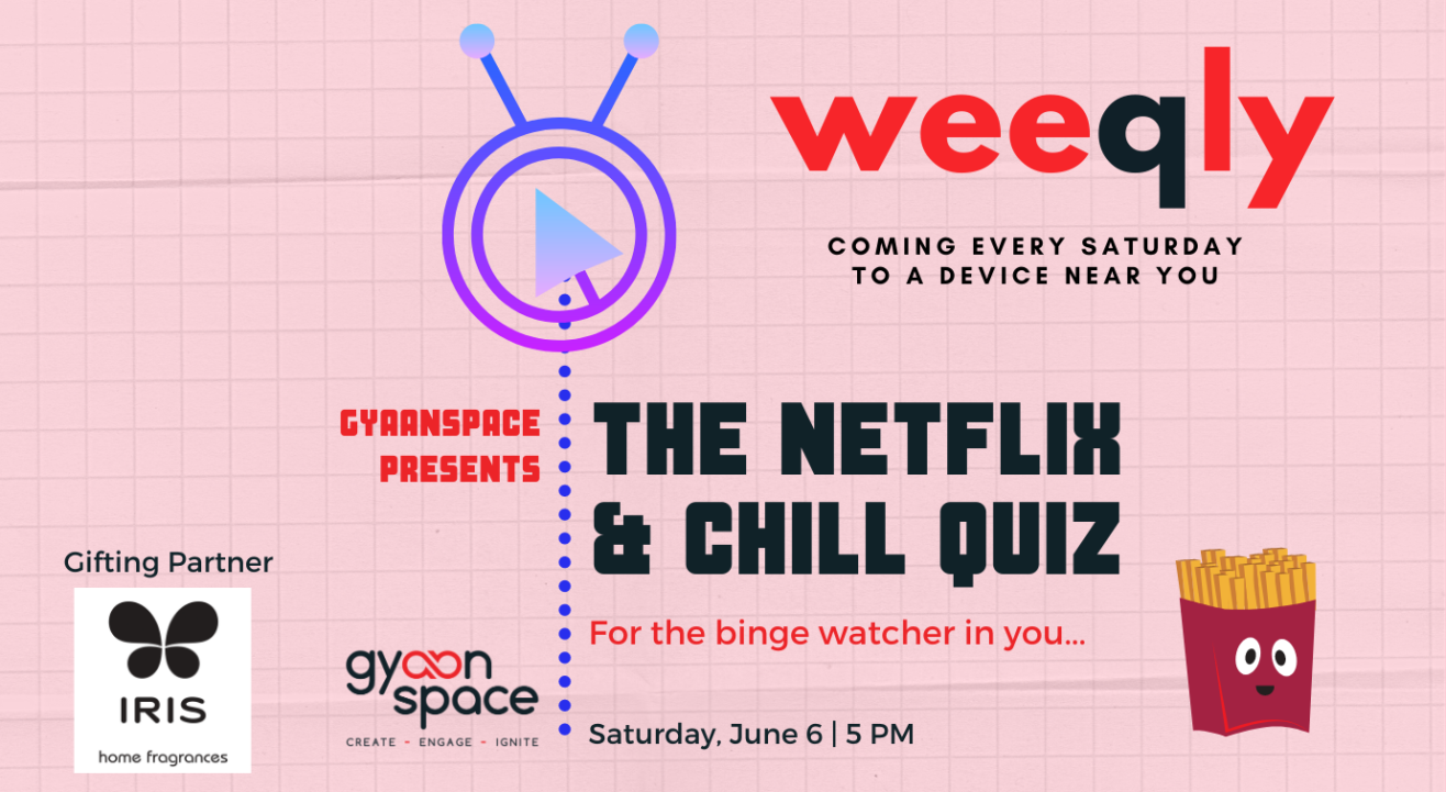 Weeqly Edition #3 The Netflix & Chill Quiz