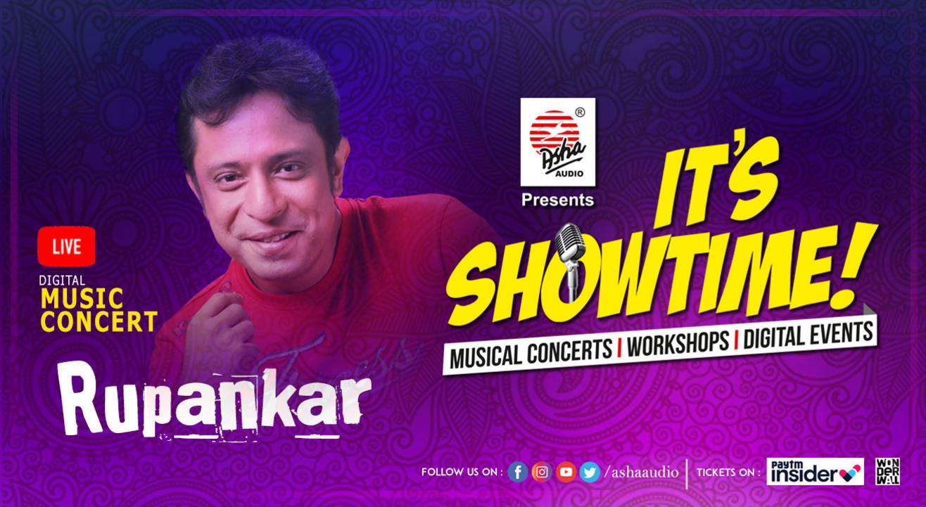 It's Showtime! Rupankar- LIVE DIGITAL  Musical Concert 