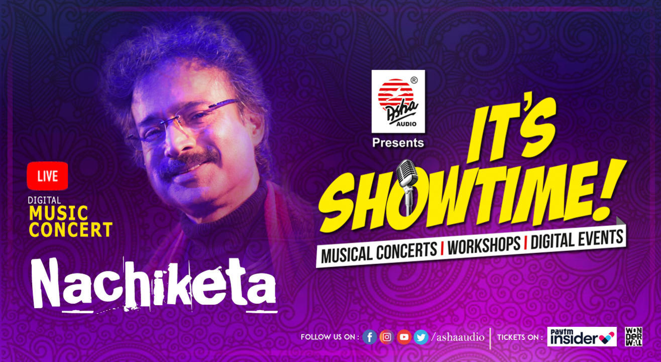 It's Showtime! Nachiketa- LIVE DIGITAL  Musical Concert 