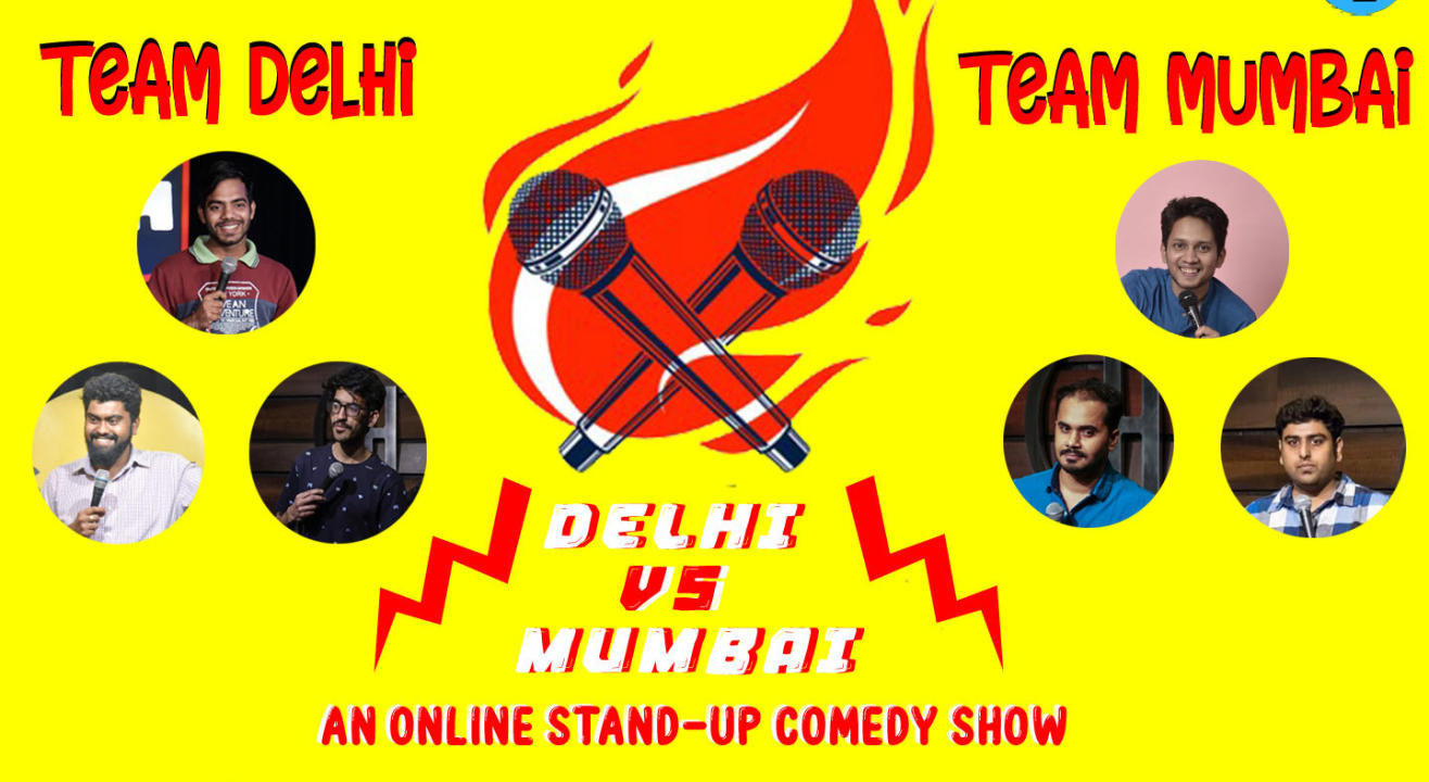 Delhi vs Mumbai - An online standup comedy show 