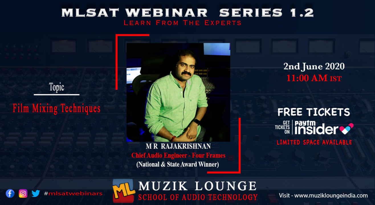 MLSAT Webinar Series 1.2 with National & State Award Winner M R Rajakrishnan (Chief Audio Engineer)