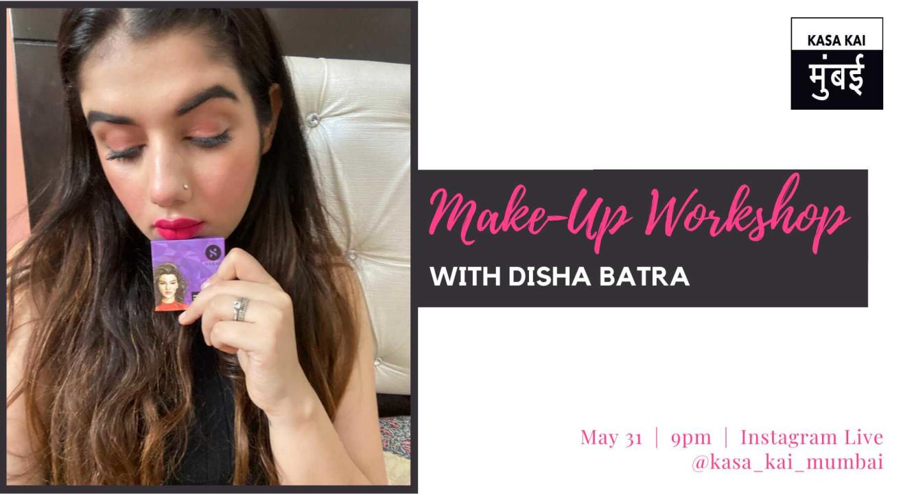 Make Up Workshop With Disha Batra At Instagram Live