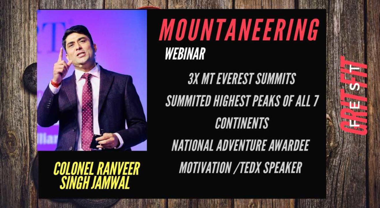 Extreme mountaineering experience with Colonel Ranveer Singh Jamwal