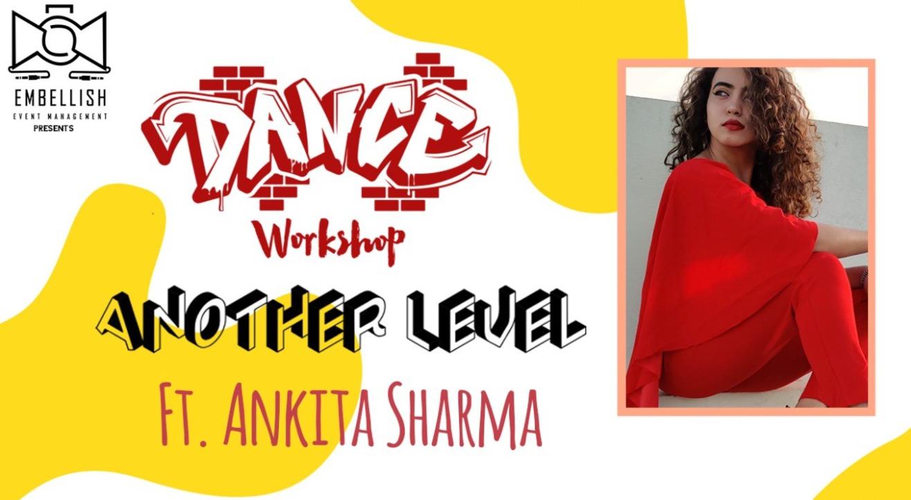 Another level ft. ANKITA SHARMA | Dance workshop | Embellish event