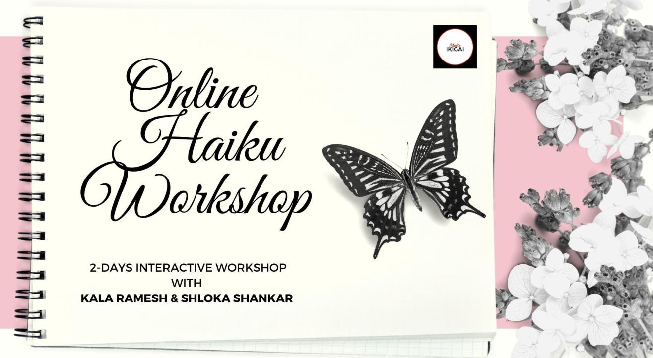 Online Haiku Poetry Workshop (2 days)