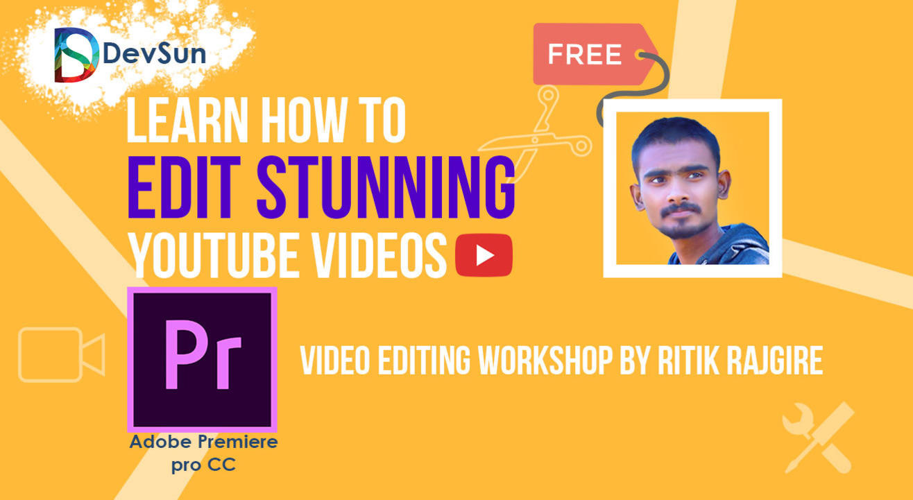 Learn How To Edit Stunning YouTube Videos With Ritik Rajgire