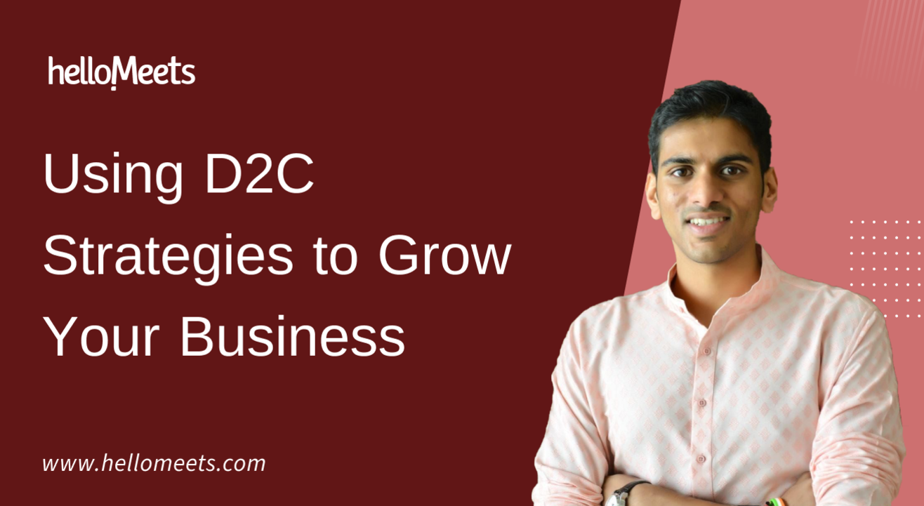 Using D2C Strategies to Grow Your Business