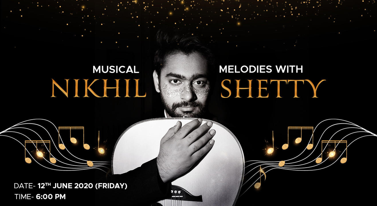 Musical Melodies with Nikhil Shetty