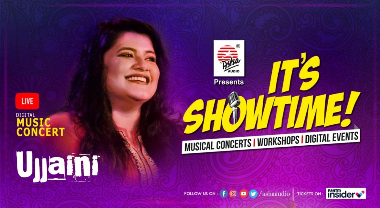 It's Showtime! Ujjaini's - LIVE DIGITAL Musical Concert