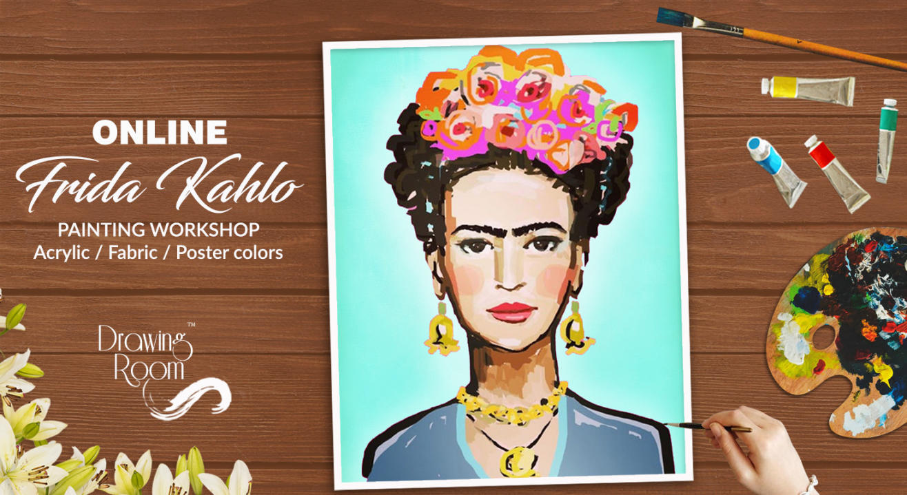 Online Remembering Frida Kahlo Painting Workshop by Drawing Room