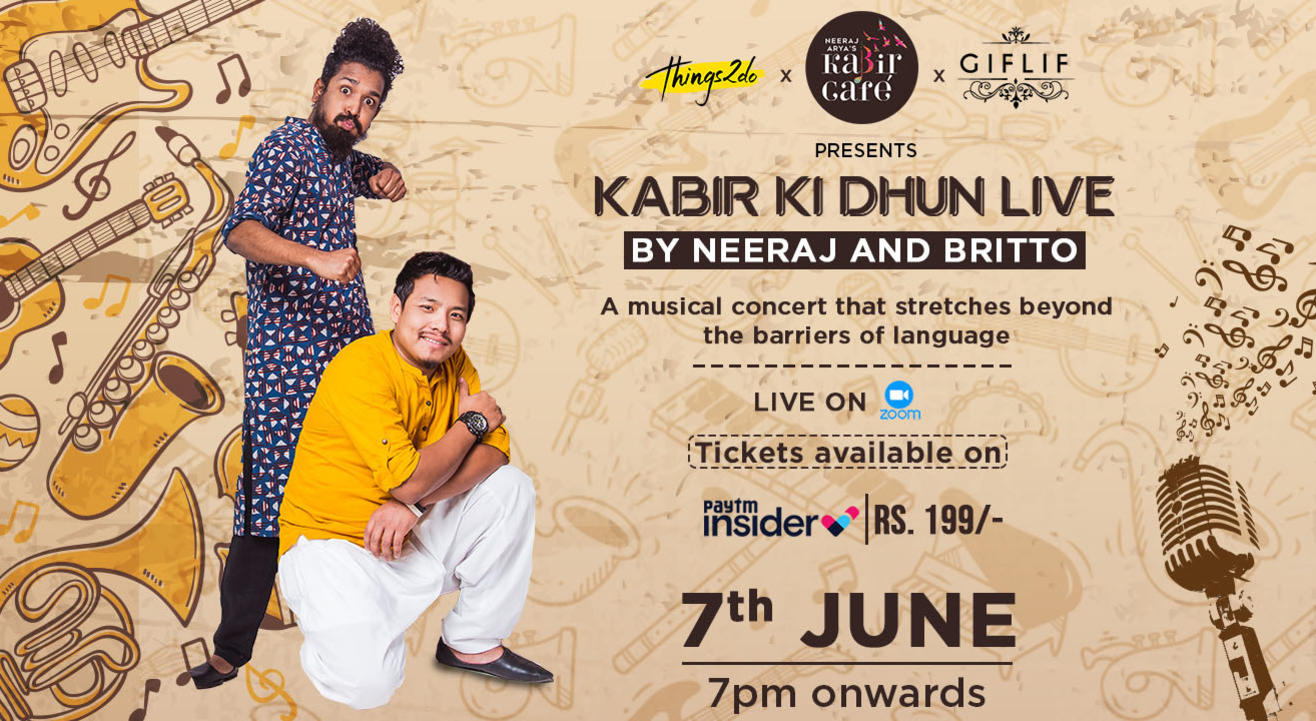 Kabir Ki Dhun Live with Neeraj & Britto