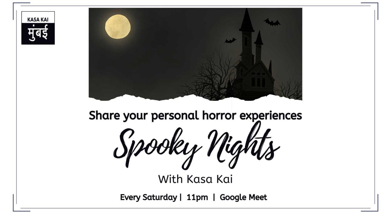 Spooky Night With Kasa Kai At Google Meet