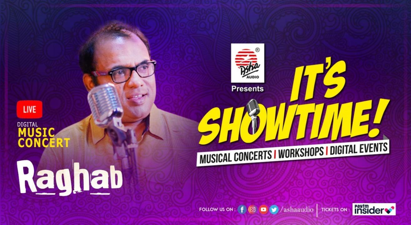 It's Showtime! Raghab- LIVE DIGITAL Musical Concert