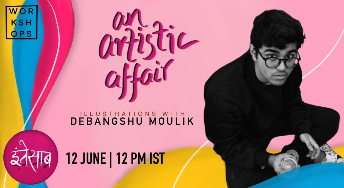 An Artistic Affair: Illustrations with Debangshu Moulik