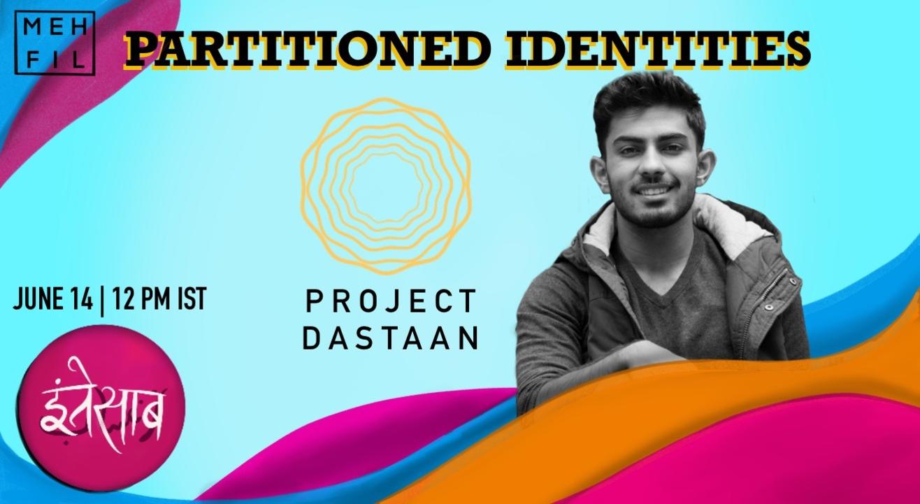 Mehfil: Partitioned Identities with Project Dastaan