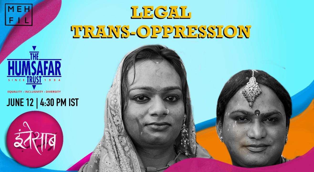 Mehfil: Legal Trans Oppression with Humsafar Trust