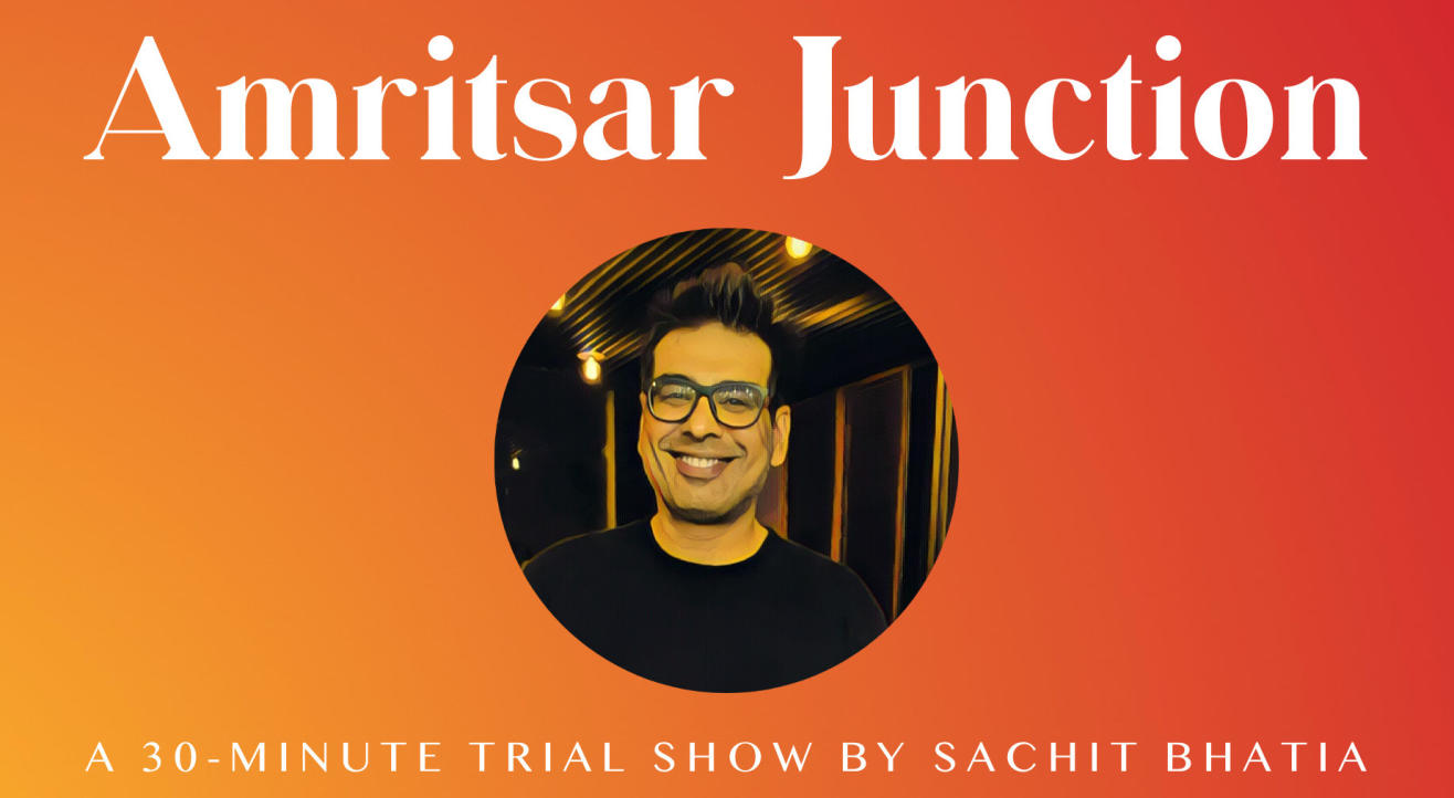 Amritsar Junction - A Standup Comedy Trial Show