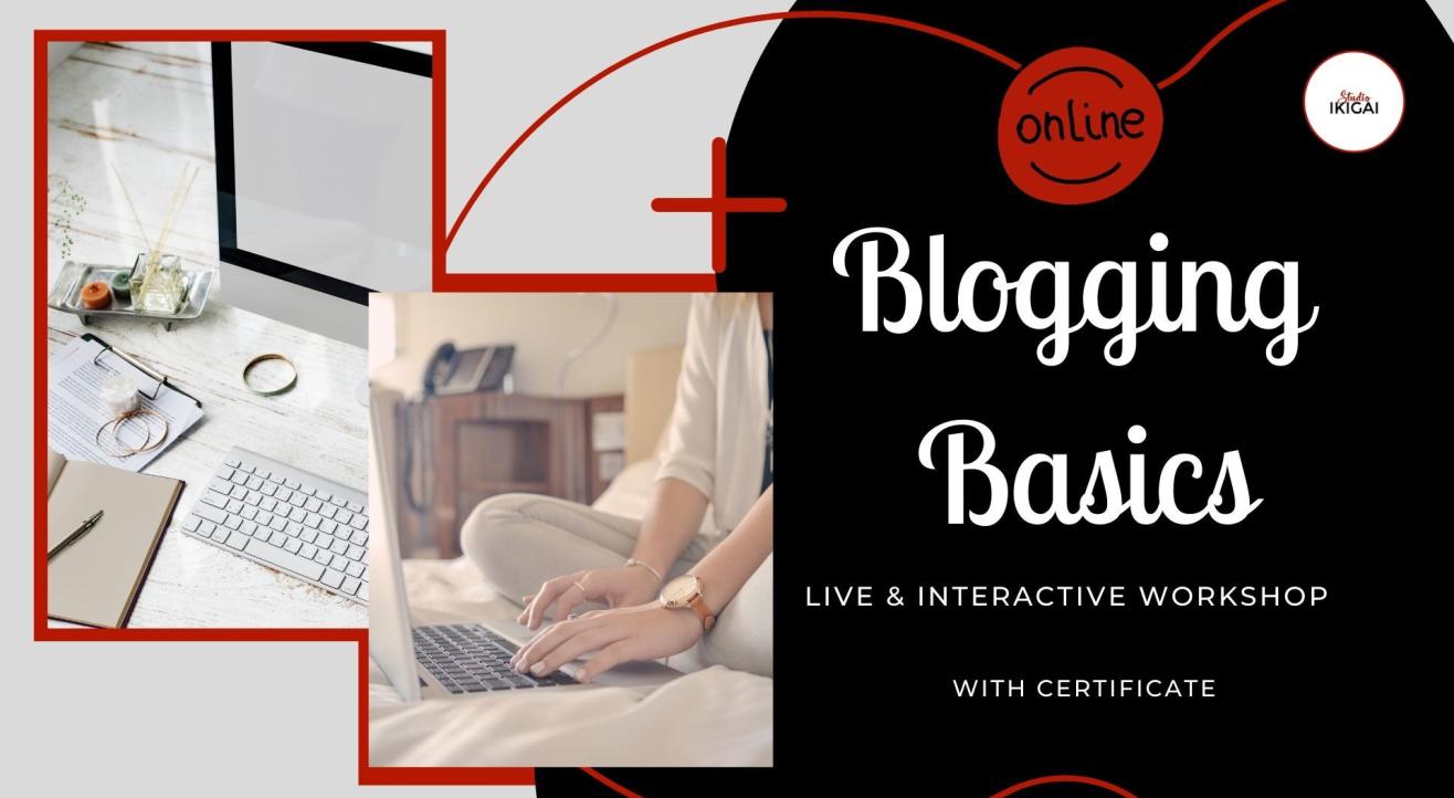 Blogging Basics - An Online Workshop 