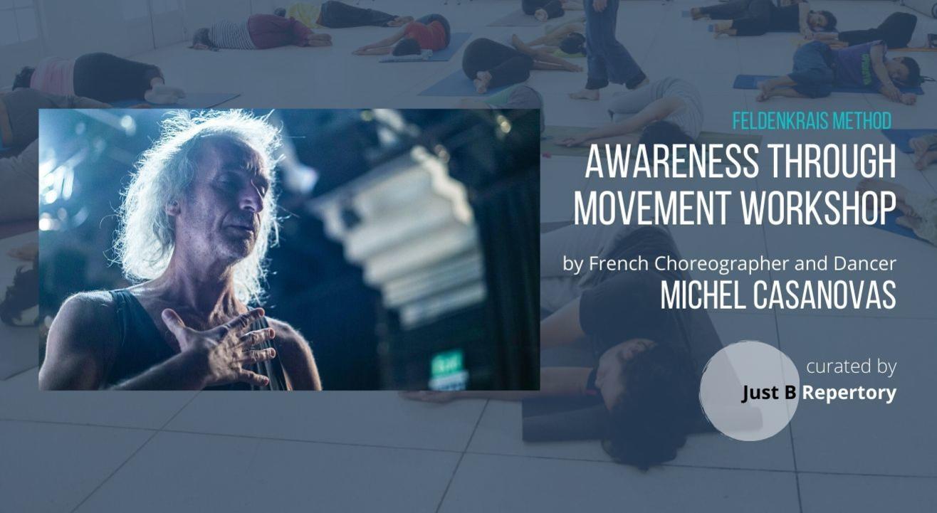 Awareness Through Movement Workshop by Michel Casanovas