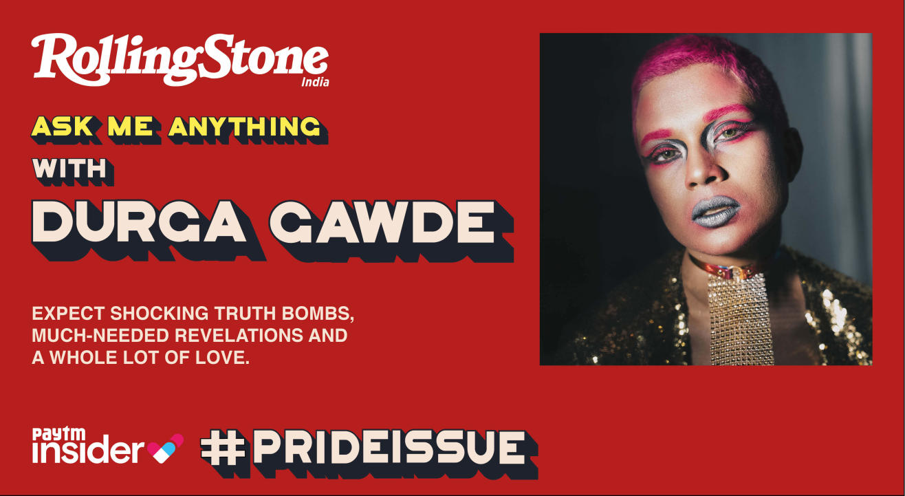 Rolling Stone: AMA with Durga Gawde