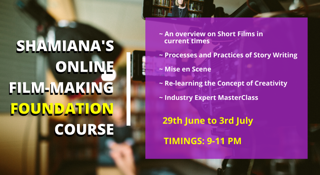 SHAMIANA'S Online Film-Making Foundation