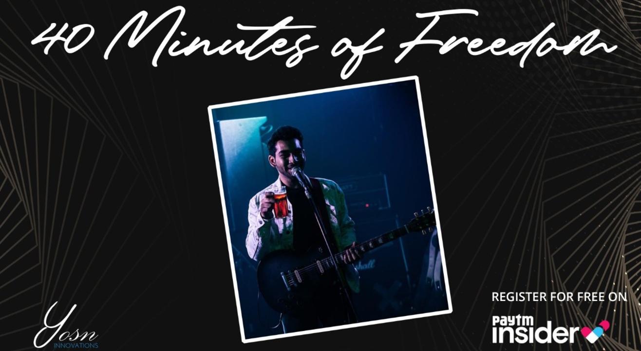 YOSN Innovations Presents 40 Minutes of Freedom by Dakshey