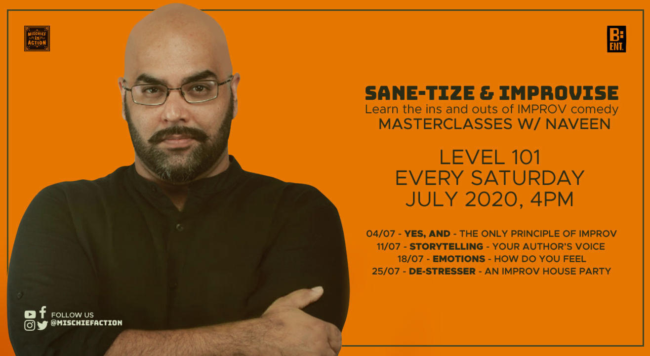 Sane-tise & Improvise - Masterclasses w/ Naveen (Level 101)