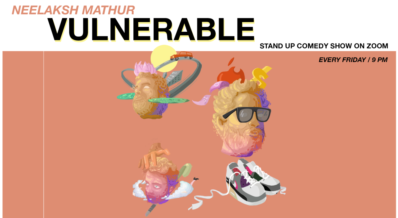 Vulnerable | A Standup Comedy Show on Zoom