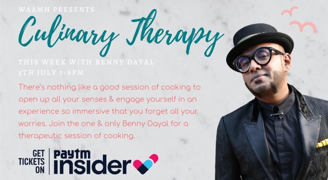 Culinary Therapy With Benny Dayal