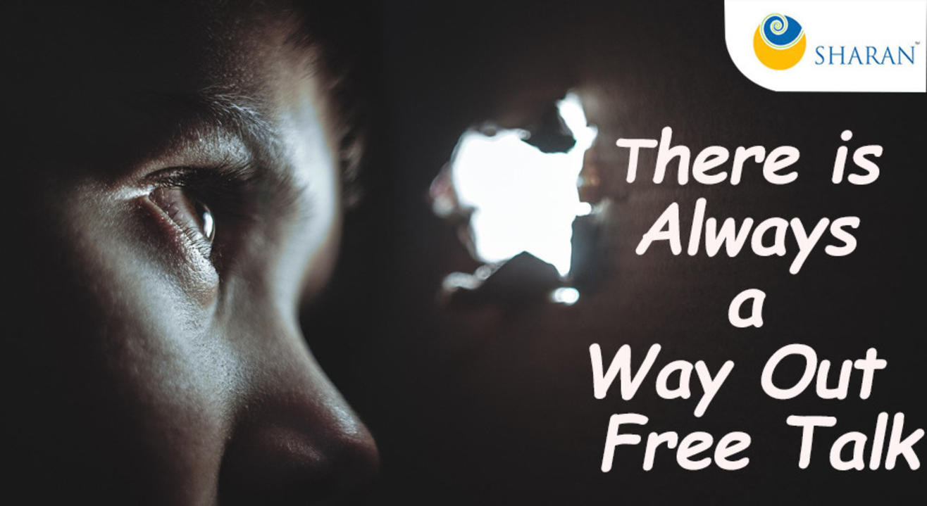 There is Always a Way Out – Free Talk