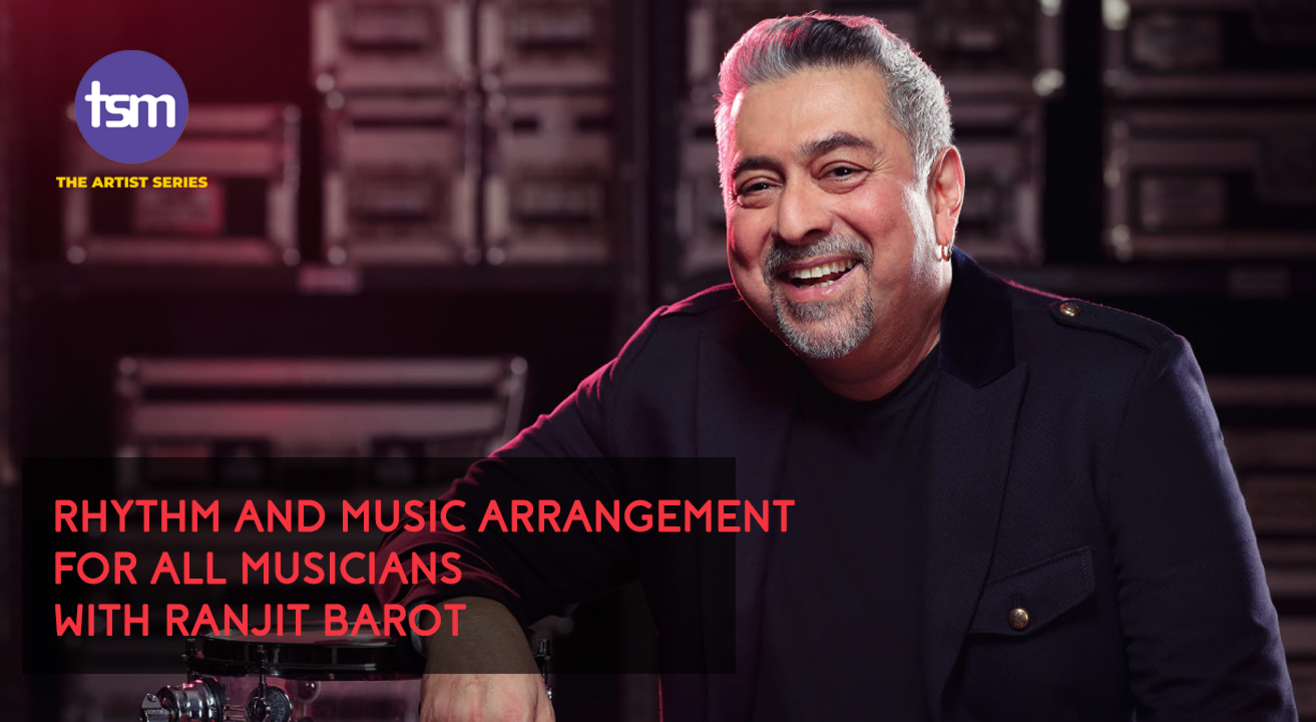 Rhythm and Music Arrangement for all Musicians with Ranjit Barot