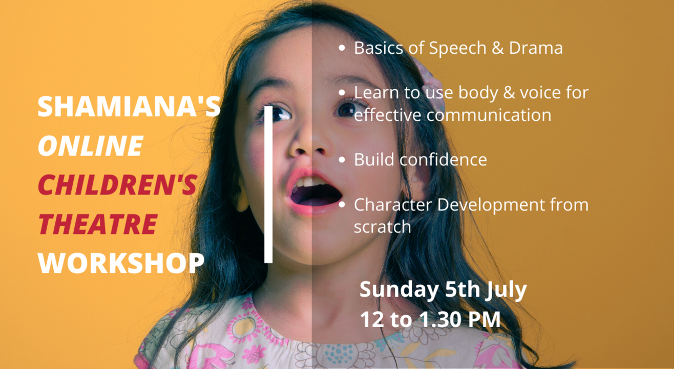 SHAMIANA'S Online Children's Theatre Workshop