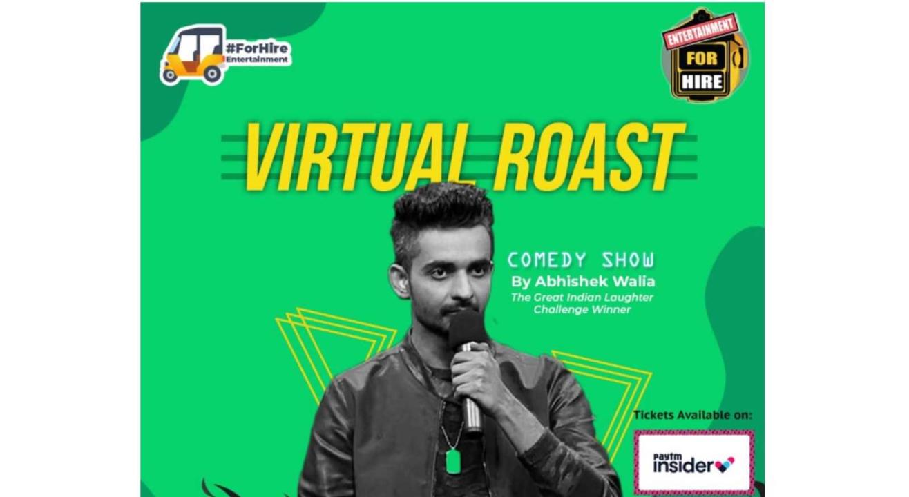 Virtual Roast by Abhishek Walia