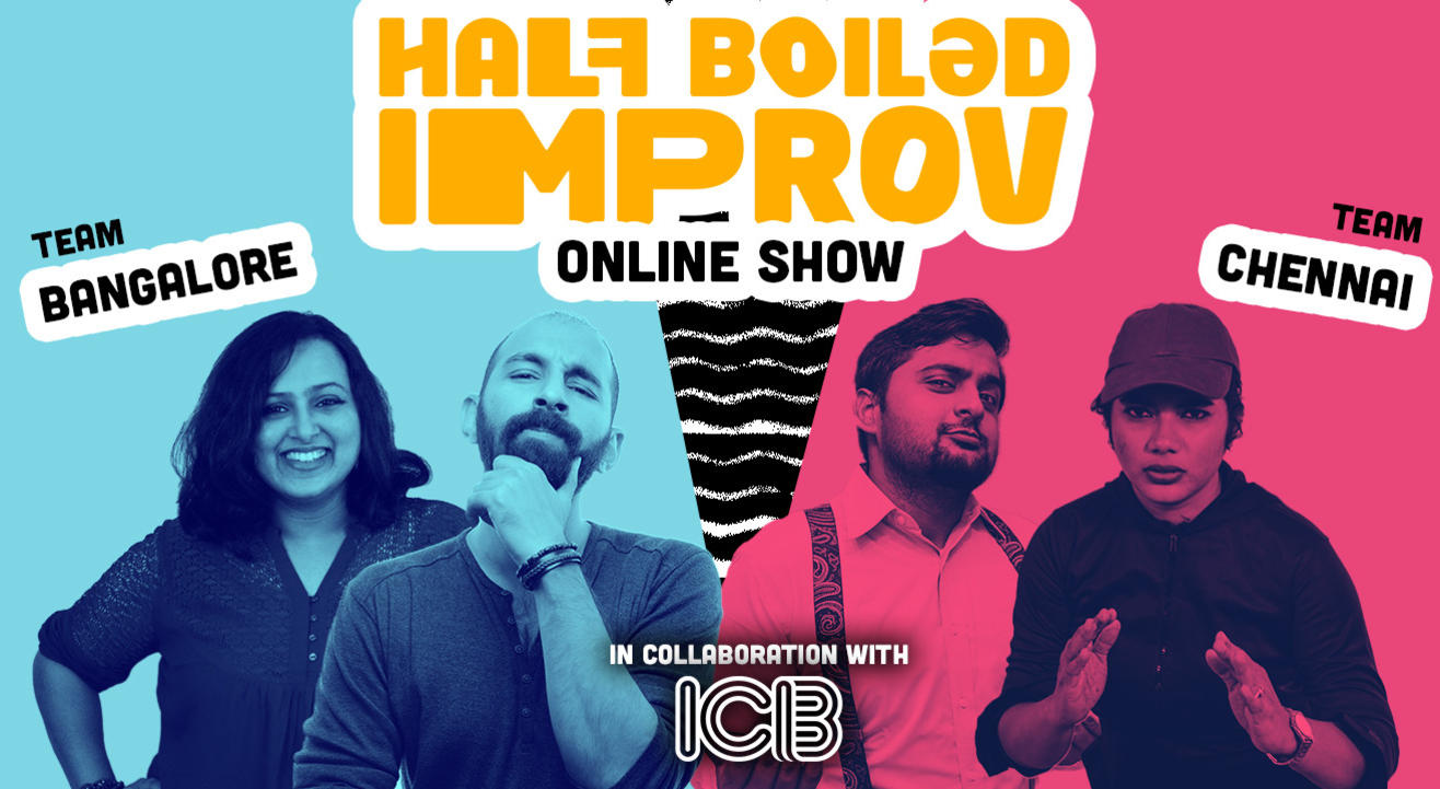 Half Boiled Improv Online Show ft. Improv Comedy Bangalore