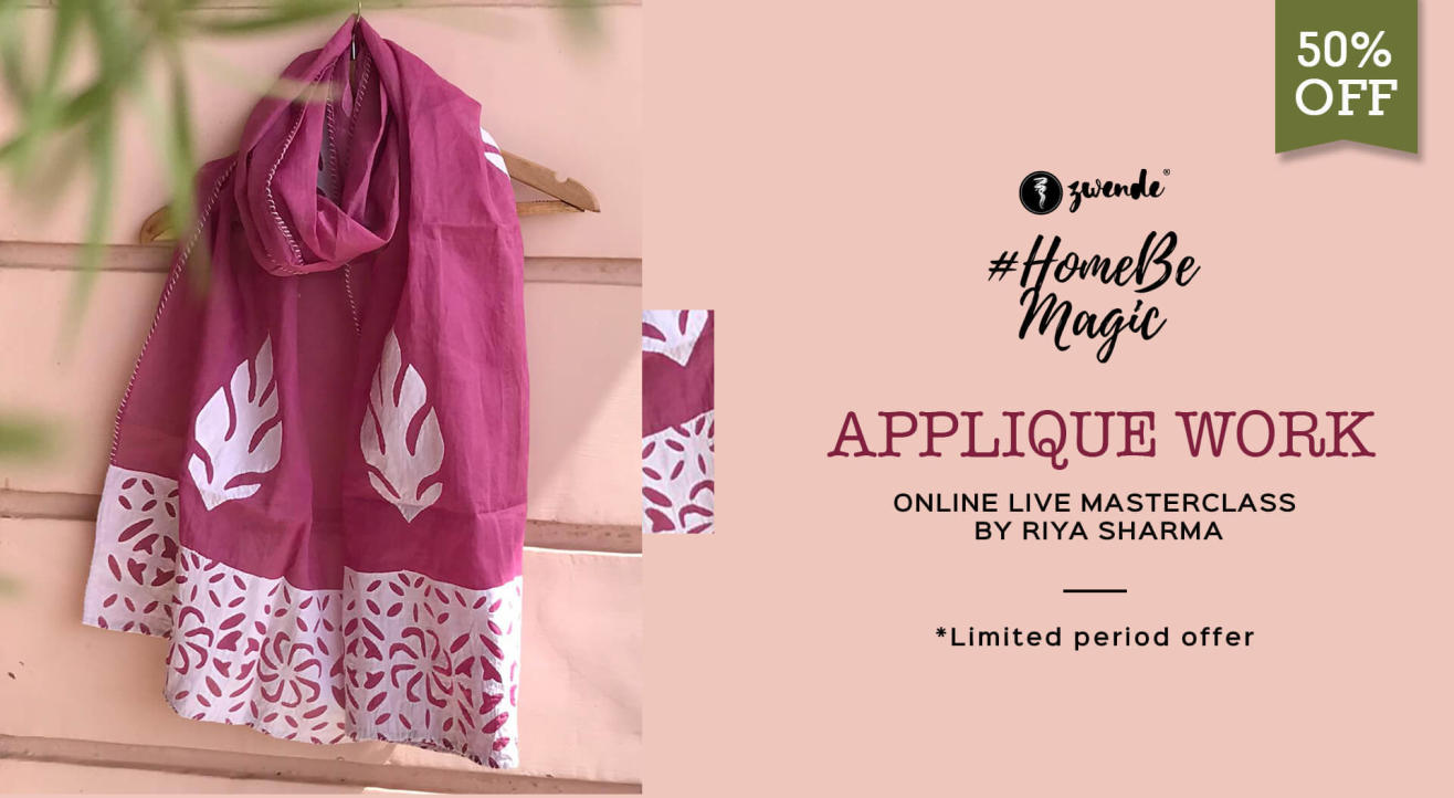 APPLIQUE WORK ONLINE LIVE MASTERCLASS