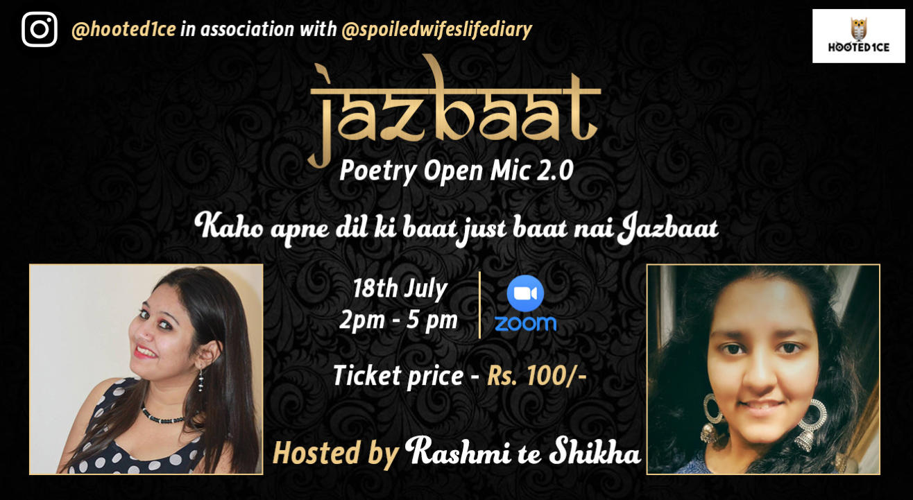 Jazbaat Poetry Open Mic 2.0 Hosted by Rashmi te Shikha