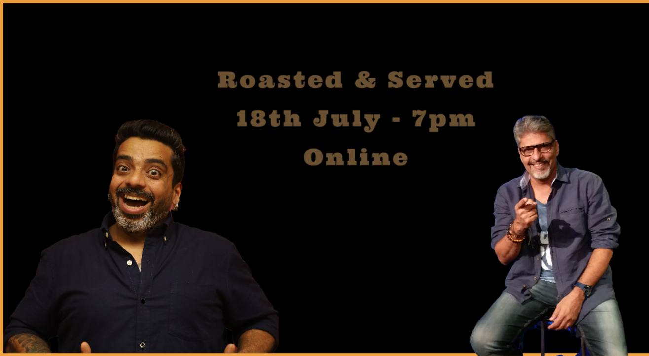 Roasted & Served By Jeeveshu Ahluwalia & Manish Tyagi 